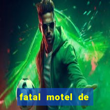 fatal motel de nova mutum